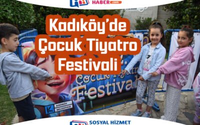 Kadıköy’de Çocuk Tiyatro Festivali Başladı