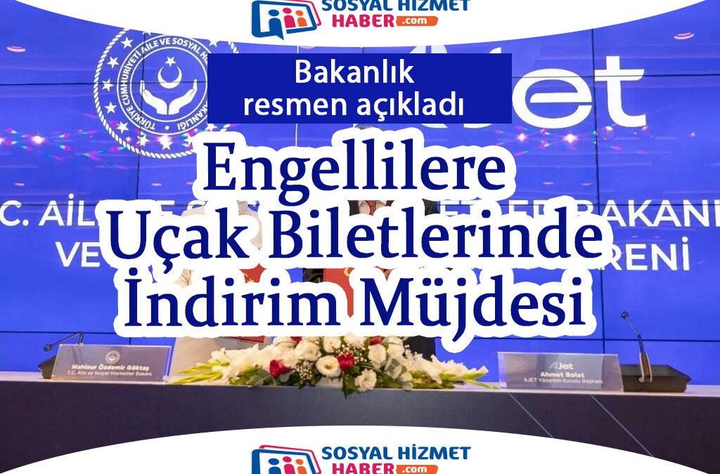 AJET ile Aile ve Sosyal Hizmetler Bakanlığı Arasında İndirimli Bilet Protokolü İmzalandı