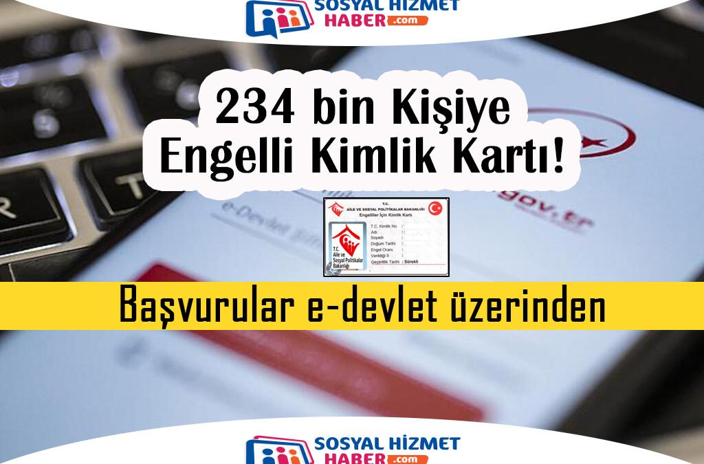 Engelli Kimlik Kartı Başvurularında Artış